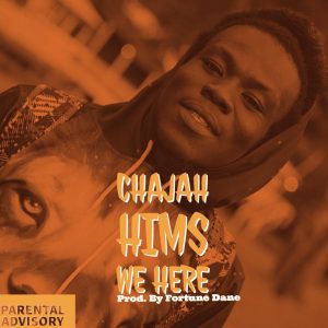 We Here by ChaJah Hims