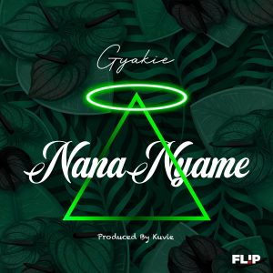 Nana Nyame by Gyakie