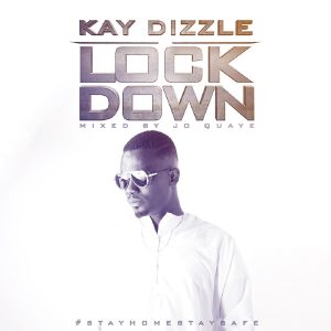 Lock Down by Kay Dizzle