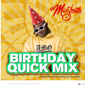 Medikal's Birthday Mix by DJ Mic Smith