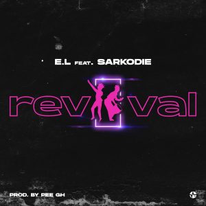 Revival by E.L feat. Sarkodie