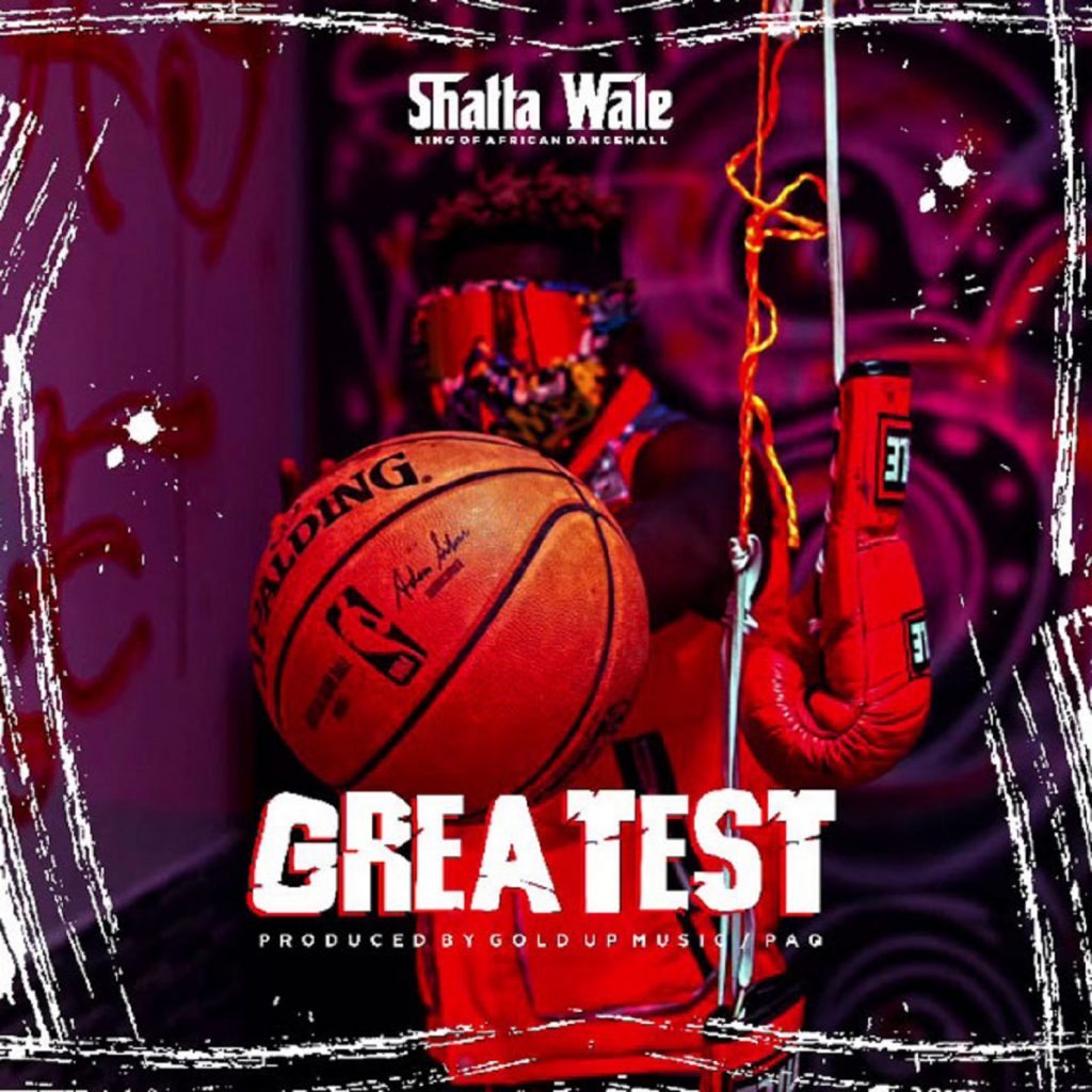 Greatest by Shatta Wale