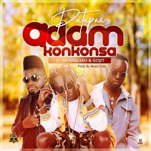 Adam Konkonsa by Patapaa feat. Akwaboah & Gojit