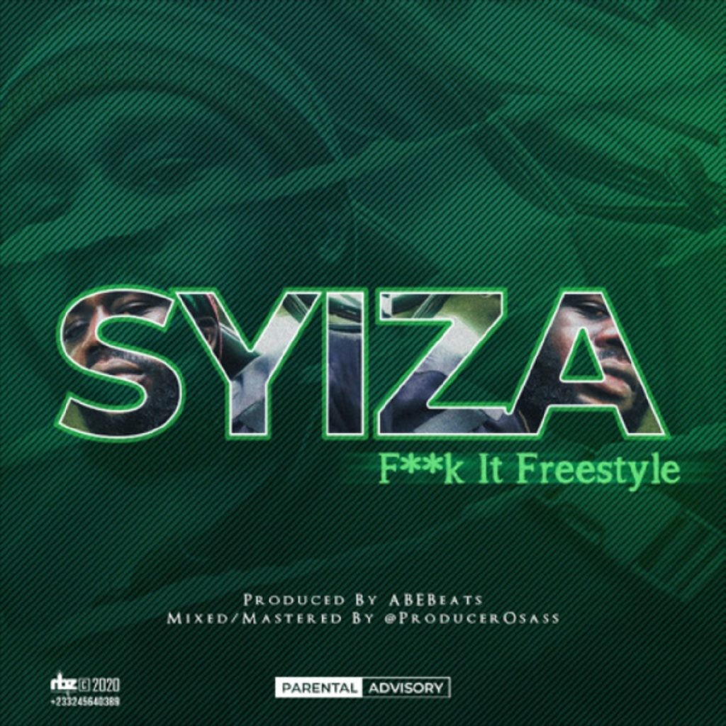 Fuck It Freestyle by Syiza