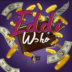 Eddi Wɔho by Addi Self