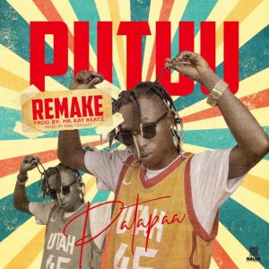Putuu Remake by Patapaa feat. Bow Tie