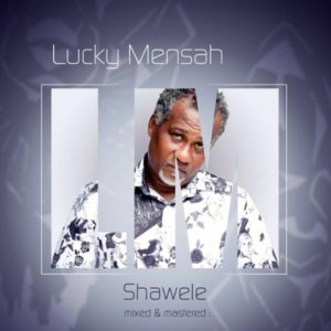 Shawele by Lucky Mensah