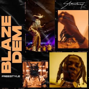 Blaze Dem (Freestyle) by Stonebwoy