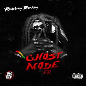 Ghost Mode EP by Rudebwoy Ranking