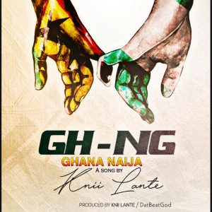 Ghana Naija by Knii Lante