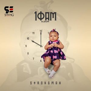 10 AM by Strongman