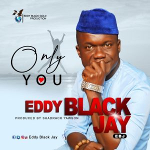 Only You by Eddy BlackJay