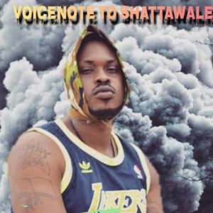 Voice Note To Shatta Wale by Chymny Crane