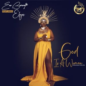 God Is A Woman by Eno Barony feat. Efya