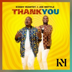 Thank You by Kobby Mantey feat. Joe Mettle