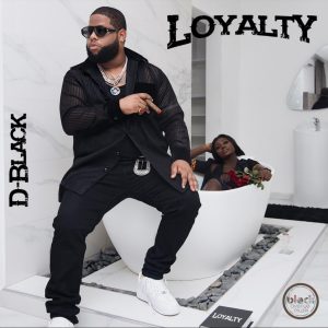 Loyalty by D-Black