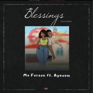 Blessings by Ms Forson feat. Ayesem