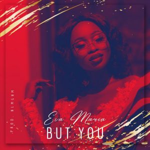 But You by Eva Maria