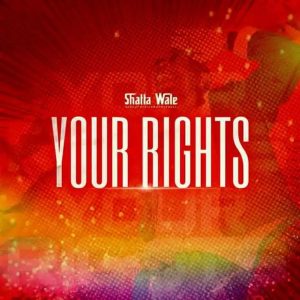 Your Rights by Shatta Wale