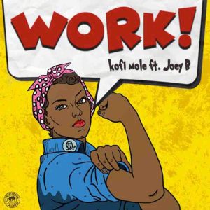Work by Kofi Mole feat. Joey B