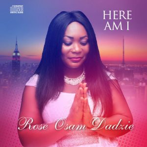 Here Am I by Rose Osam Dadzie