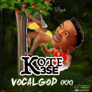 Kotekɛse by KK Fosu