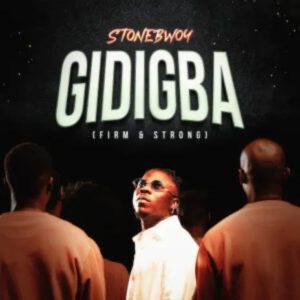 Gidigba by Stonebwoy