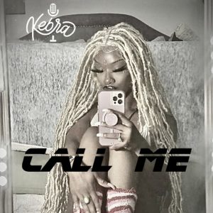 Call Me by Kebra