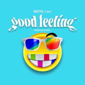 Good Feeling by Nautyca feat. Michy