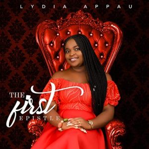 The First Epistle by Lydia Appau