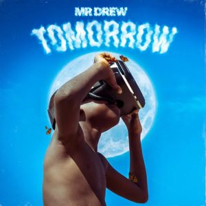 Tomorrow by Mr Drew