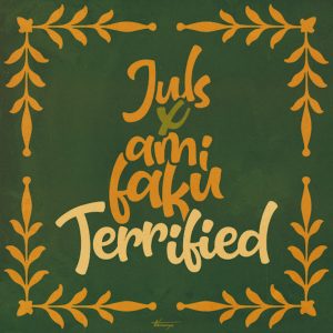 Terrified by Juls & Ami Faku