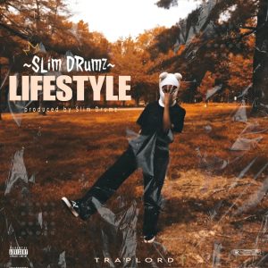 Lifestyle by Slim Drumz