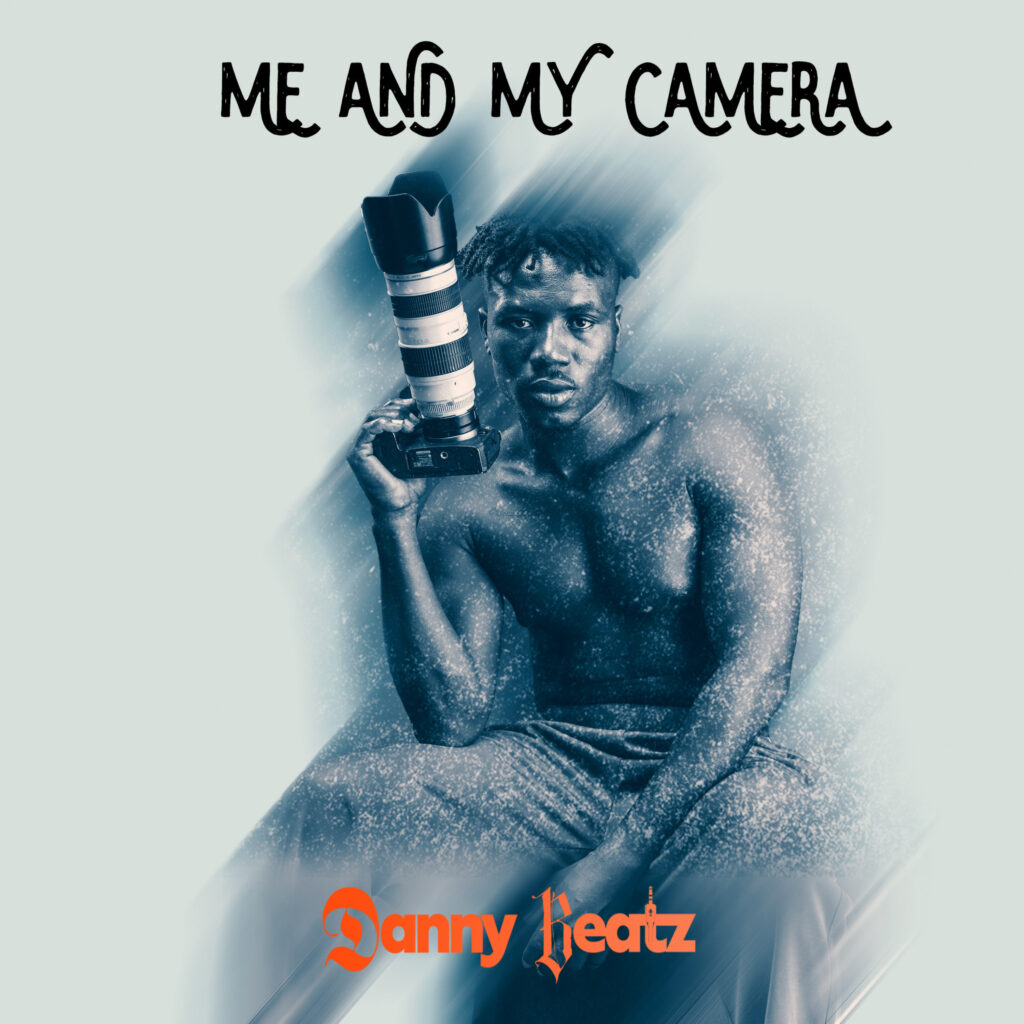 Me And My Camera by Danny Beatz