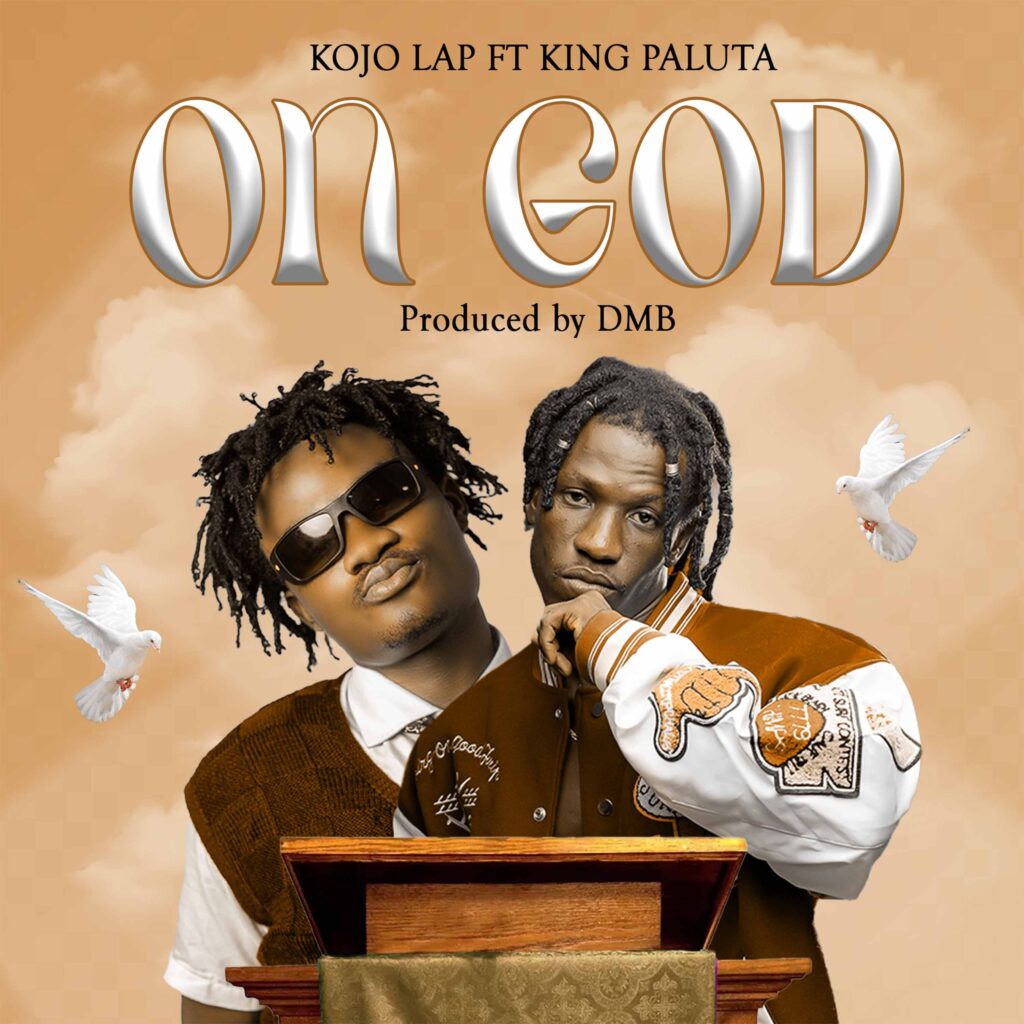 On God by Kojo Lap feat. King Paluta
