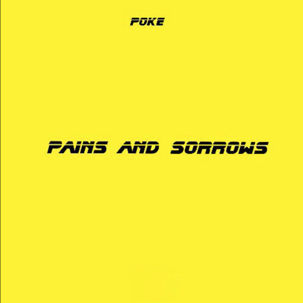 Pains And Sorrows by Poke