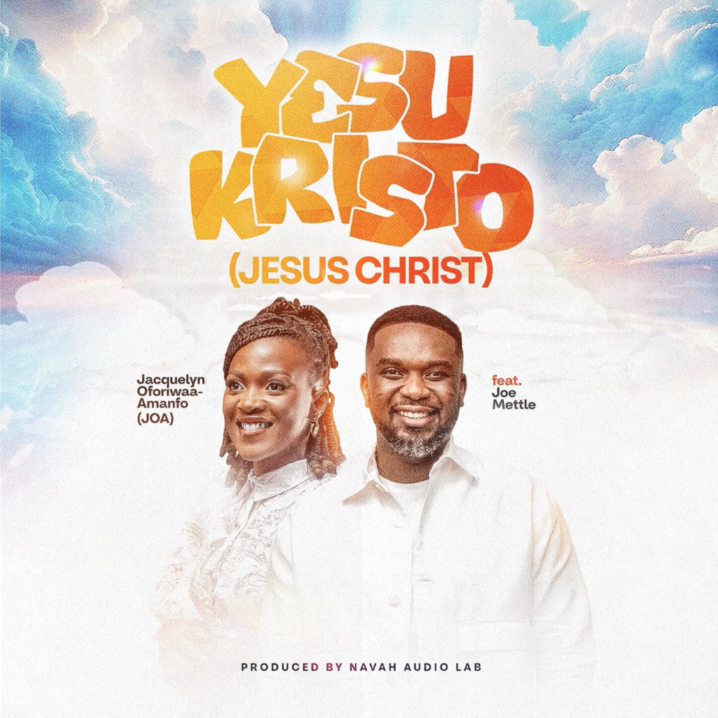 Yesu Kristo by Jacquelyn Oforiwaa-Amanfo feat. Joe Mettle
