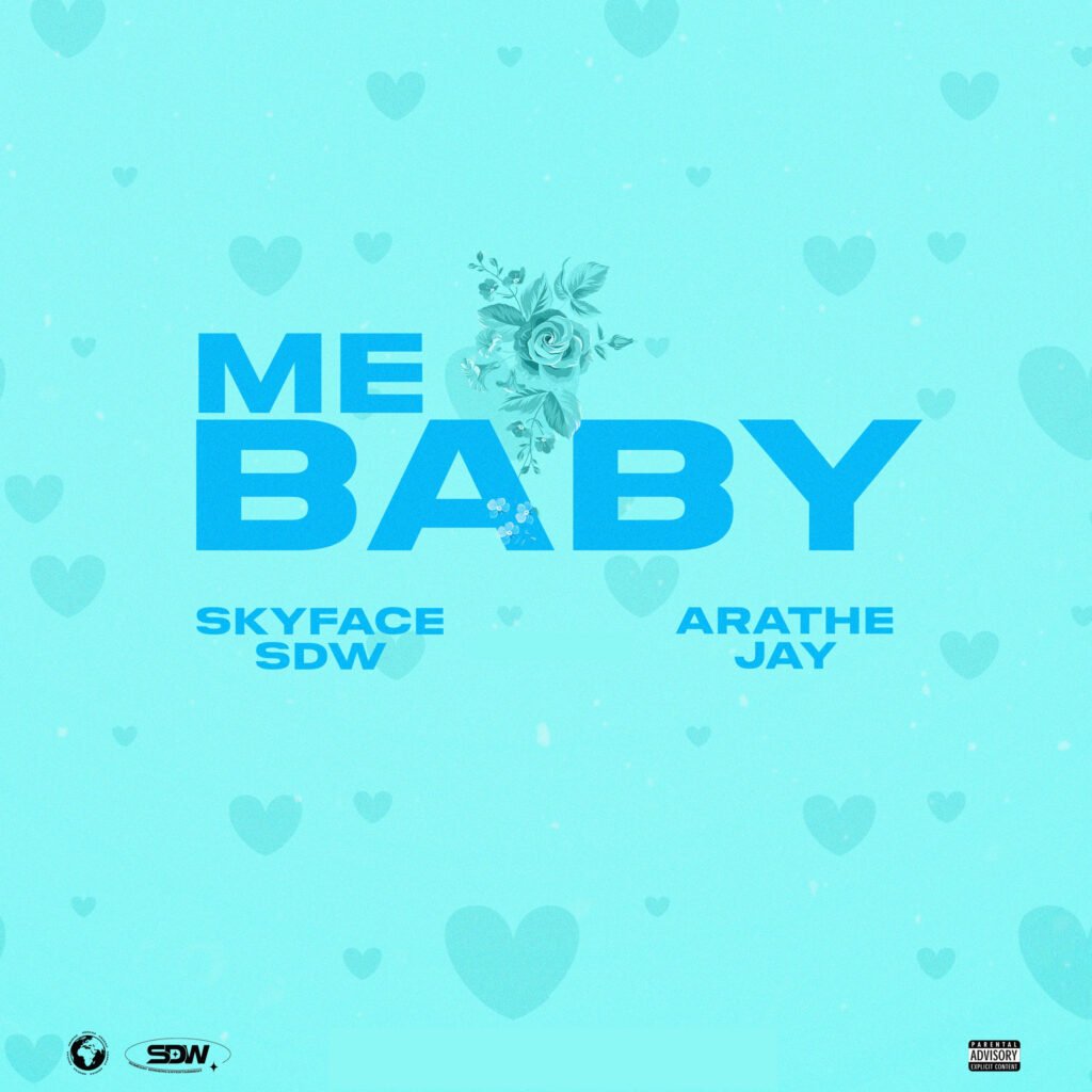 Me Baby by Skyface SDW & AraTheJay