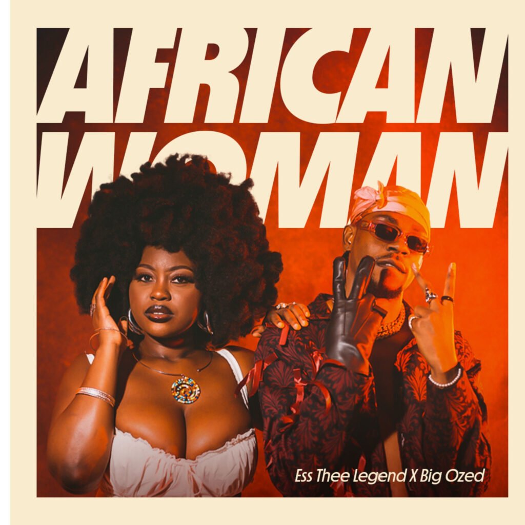 African Woman by Ess Thee Legend & Big Ozed