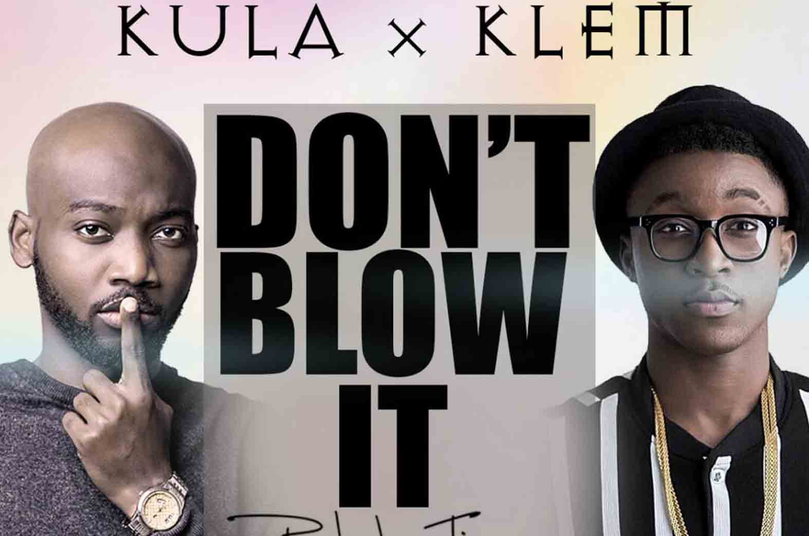 Kula - Don't Blow It artwork