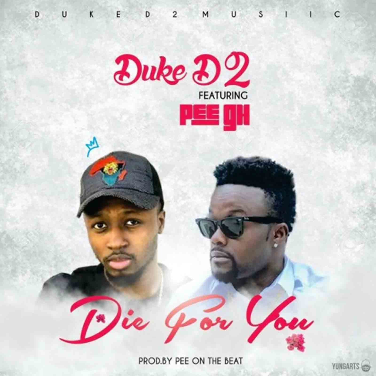 Die 4 U by Duke D2 & Pee GH