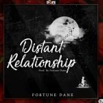 Distant Relationship by Fortune Dane