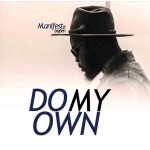 Do My Own feat. BigBen by M.anifest