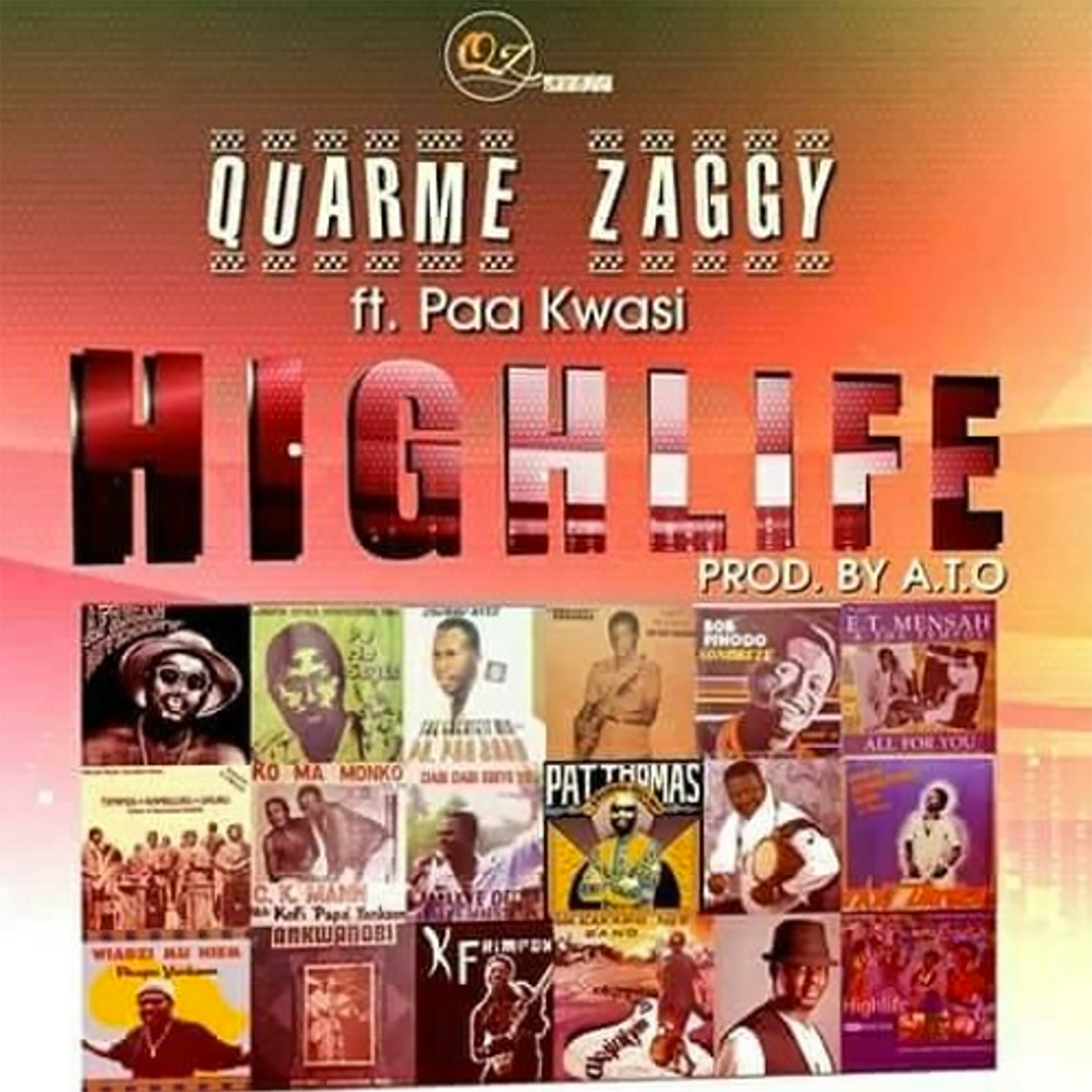 Highlife by Quarme Zaggy feat. Paa Kwasi