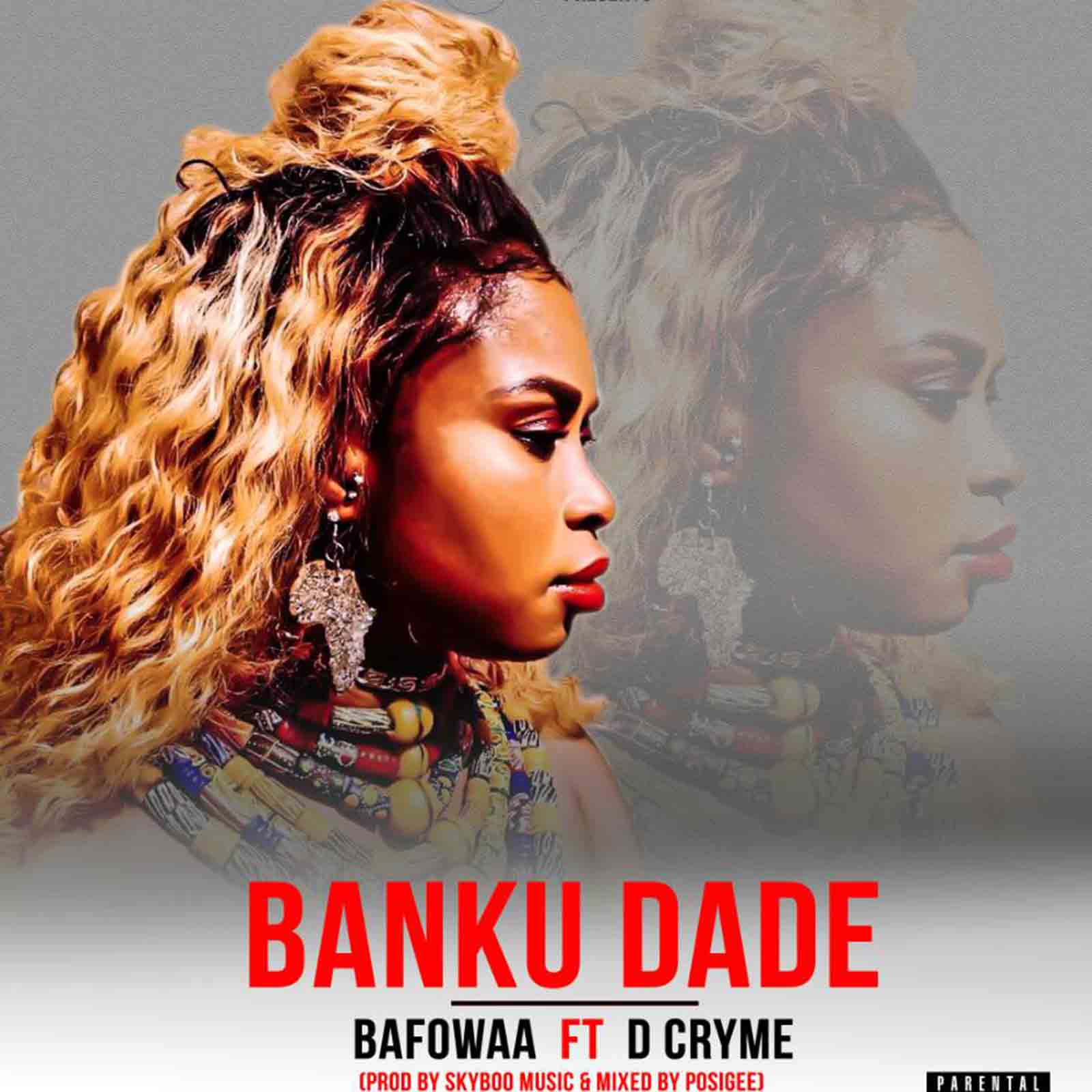Banku Dade by Bafowaa feat. Dr Cryme