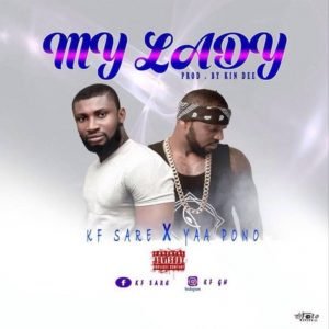 My Lady by K F Sare feat. Yaa Pono
