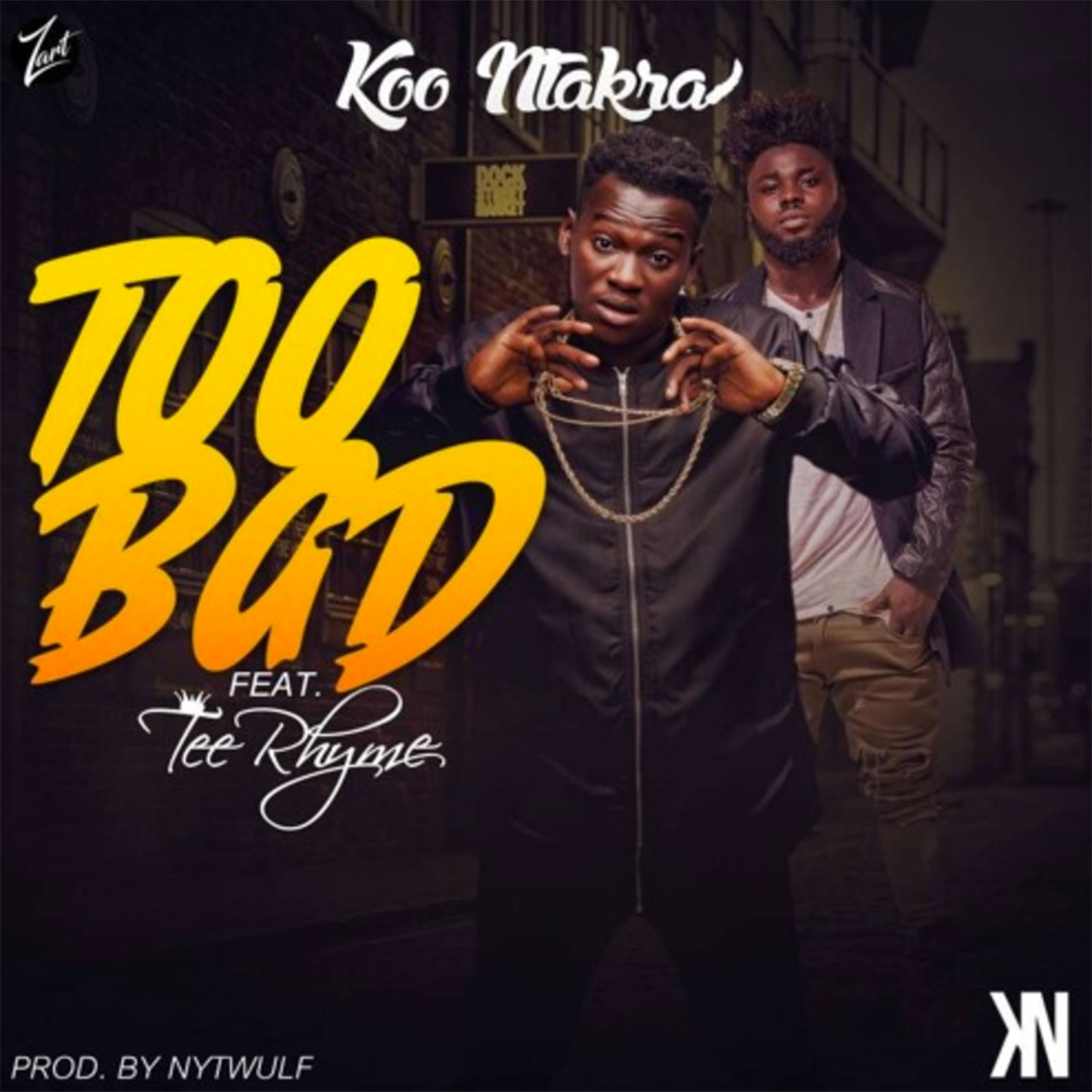 Too Bad by Koo Ntakra feat. Tee Rhyme