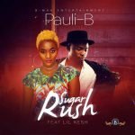 Sugar Rush by Pauli-B feat. Lil Kesh