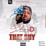 That Guy by ShayD ft. Trigmatic