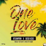 One Love remix Atumpan feat. Bisa Kdei